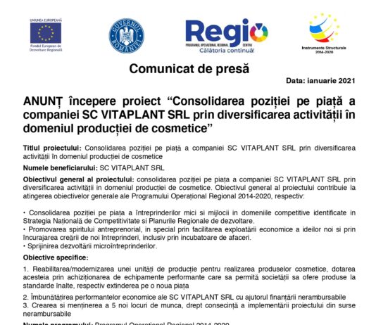 ANUNȚ începere proiect “Consolidarea poziției pe piață a companiei SC VITAPLANT SRL prin diversificarea activității în domeniul producției de cosmetice”