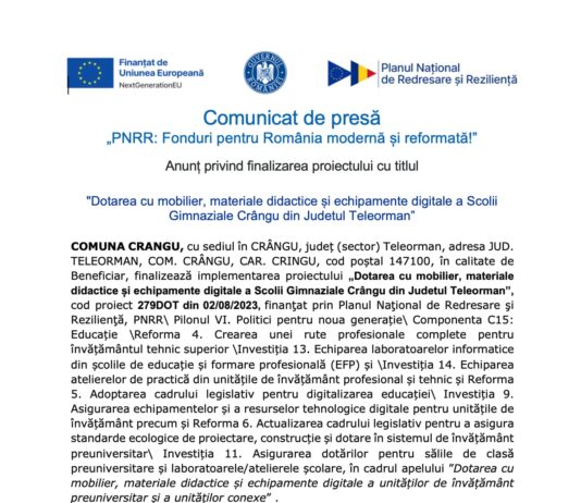 Anunt finalizare proiect PNRR : Dotarea cu mobilier, materiale didactice și echipamente digitale a Scolii Gimnaziale Crângu din Judetul Teleorman Comuna crangu Comunicat de presă